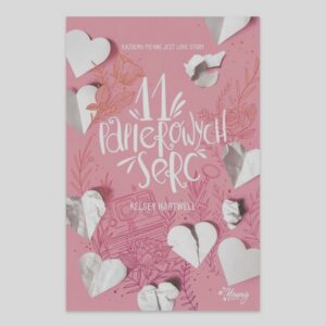 Magia i emocje w „11 papierowych serc” – o czym tak naprawdę opowiada ta książka?