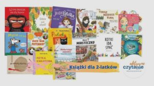 Odkryj świat literacki: jaka książka dla dwulatka będzie idealna?