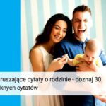 Cytaty o rodzinie i miłości, które poruszają serce